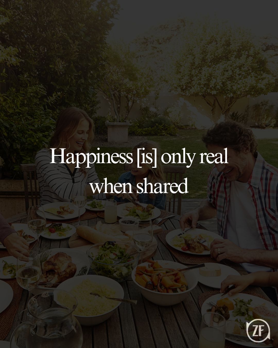 Happiness [is] only real when shared