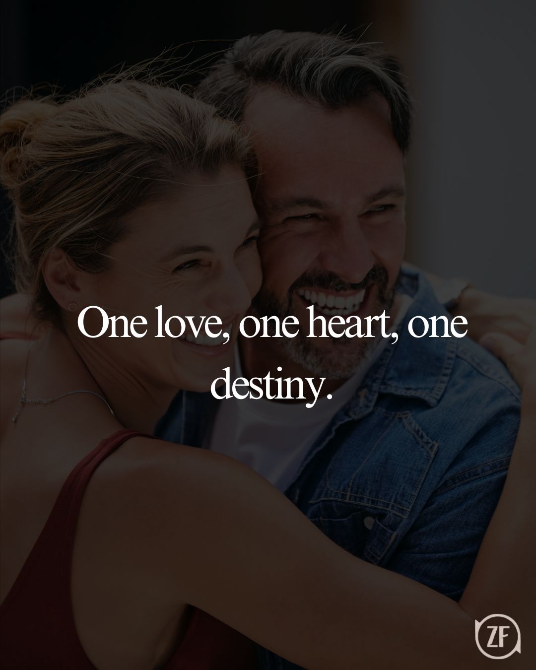 One love, one heart, one destiny.